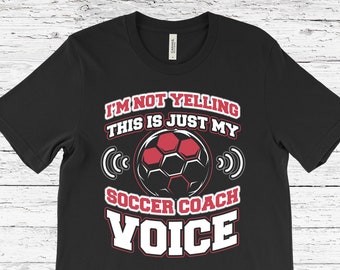 Soccer Coach T-Shirt, Soccer Coach Gift, Funny Soccer Coach T-Shirt, Soccer Coach Gifts, Soccer Coach Shirts, Soccer Coach Hoodie, Tank Top,