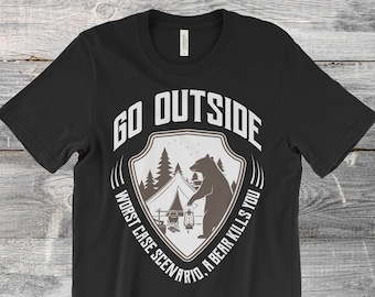 Sal afuera En el peor de los casos, un oso te mata camiseta, camisa de camping divertida, regalo para campista, regalo para campistas, cumpleaños de campamento,