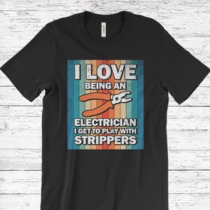 Electrical Proud Electrician Job Electricity Work Lover Gift T-Shirt, Dangerous Symbol, Funny Lineman Shirts, Master Engineer Technicians,