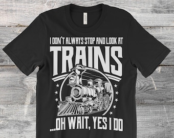 Train T-Shirt, Train T Shirts, Railroad Shirt, Train Tshirt, Train Gifts for Men, Train Engineer Gifts, Train Lovers Gifts, Locomotive Shirt