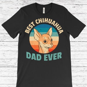 Best Chihuahua Dad Ever Vintage Cute T-Shirt, Chiwawa Dog Owner Gift, Funny Pet Puppy T Shirts, Birthday Christmas Costume, Father's Day, image 1