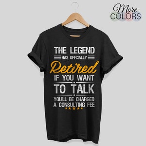 The Legend Has Officially Retired Funny Retirement Gift T-Shirt, Vintage Retro Retiring Dad Mom Father's Day Grandpa Christmas Present Shirt