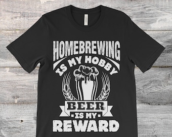 Homebrewing T-shirt, Home Brewing Shirt, Craft Beer, Brewer Shirt, Homebrew Shirt, Home Brewing, Home Brew, Beer Brewing Shirt, Homebrewer,