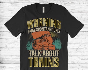 Train T-Shirt, Train T Shirts, Railroad Shirt, Train Tshirt, Train Gifts for Men, Train Engineer Gifts, Train Lovers Gifts, Locomotive Shirt