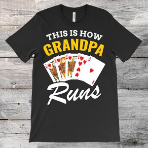 This is How Grandpa Runs Poker Royal Flash T-Shirt, Players Gift, Funny Gambling Casino, Playing Tournament Cards Present, Dad Father's Day,