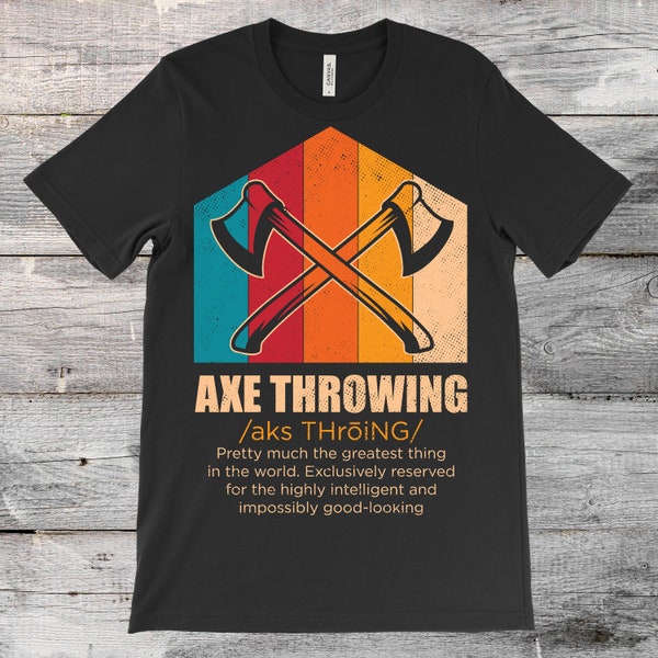 Axe Throwing Definition Funny T-Shirt, Axes Hatchet Thrower Gift, Axe Throw Hobby Events Lover, Tournaments Competition Costume, Present,