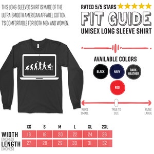 May include: Black unisex long-sleeve shirt featuring a white laptop graphic showing the evolution of a programmer. Made from ultra-smooth American apparel cotton. Available in black, navy, dark heather, and red. Sizes XS to 2XL, with widths from 40.6cm to 66cm.
