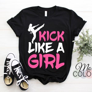 Karate Martial Arts Taekwondo Kick Like a Girl T-Shirt, Coach Teacher Instructor Student Gift, Perfect Training Uniform Birthday Present,