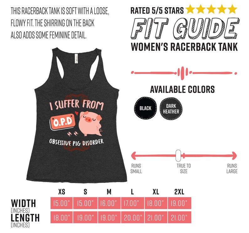 May include: A charcoal grey racerback tank top with the text "I suffer from O.P.D. Obsessive Pig Disorder" and a cartoon pig. The size chart shows measurements in inches.