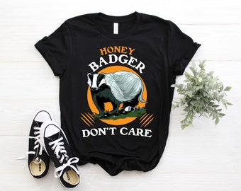Honey Badger Don't Care Do I Look Like I Care Funny T-Shirt, Honey Badgers Costume Gift Tees, Cute Cool Adorable Animal Lover Shirts, Hoodie