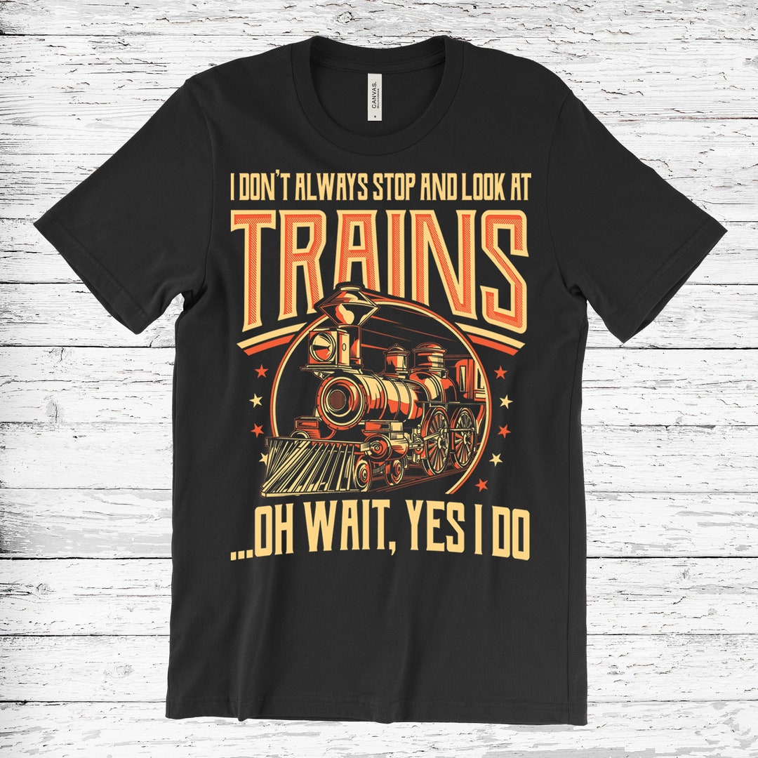 Train T shirt Train T Shirts Railroad Shirt Train Tshirt Train Gifts for Men Train Engineer Gifts Train Lovers Gifts Locomotive Shirt Etsy UK