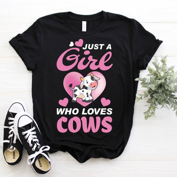 Just A Girl Who Loves Cows Funny T-Shirt, Cow TShirt, Farmer Gifts, Farm Animals Lovers Shirts, Adult, Kids, Youth, Toddler, Birthday Tees,