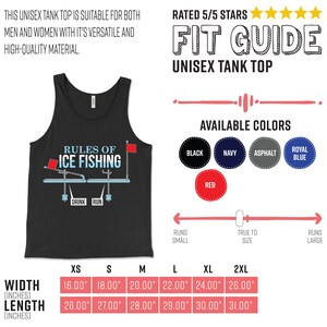 May include: Black tank top with the text "Rules of Ice Fishing" and a graphic of a fishing rod and ice fishing shack. The tank top is available in sizes XS to 2XL and in a variety of colours including black, navy, asphalt, royal blue, and red.