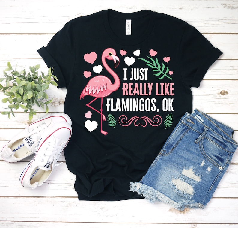 I Just Really Like Flamingos Ok Cute Gift T-shirt Pink | Etsy