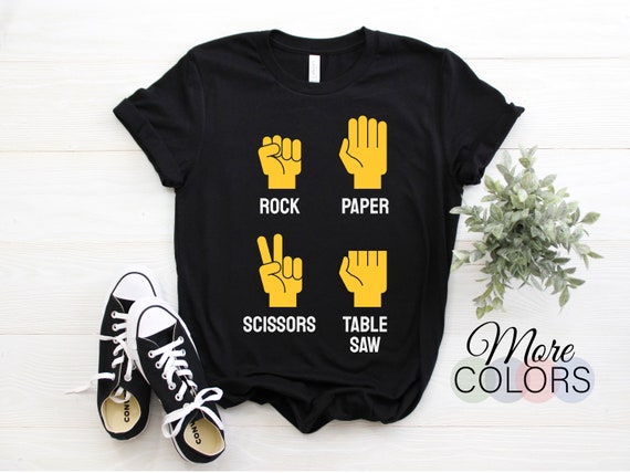 Carpenter Gifts Rock Paper Scissors Table Saw T-Shirt Funny Carpenter Gifts Rock Paper Scissors Table Saw T-Shirt Funny