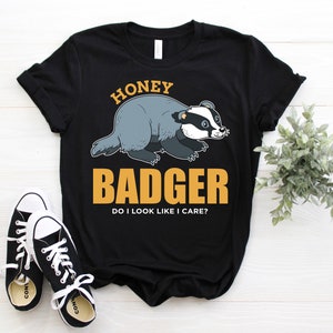 Honey Badger Don&#39;t Care Do I Look Like I Care Funny T-Shirt, Honey Badgers Costume Gift Tees, Cute Cool Adorable Animal Lover Shirts, Hoodie