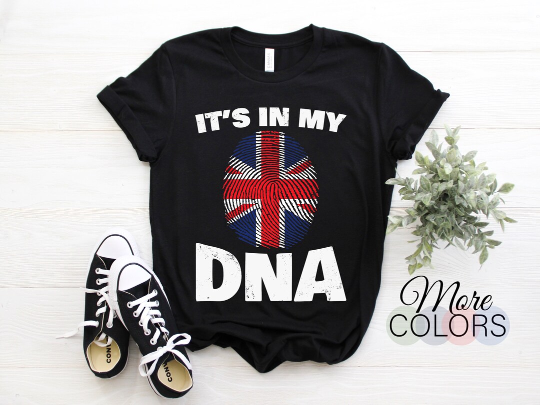 It's My DNA UK Union Jack United Kingdom England Funny T-shirt, London ...