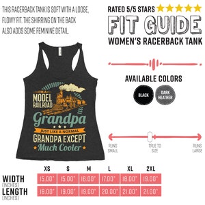 May include: A black racerback tank top with a graphic of a model railway train and the text "I'm a Model Railroad Grandpa Just Like a Normal Grandpa Except Much Cooler". The tank top is available in sizes XS to 2XL and in black or dark heather colours.