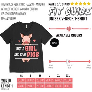 May include: Black unisex v-neck t-shirt with a pink pig illustration and the text "Just a girl who loves pigs". The shirt is available in sizes XS to 2XL. The size chart shows the width and length of the shirt in inches.