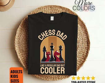Chess Dad Like A Regular Dad But Cooler T-Shirt Funny Father Gift Player Board Game Lover Cool Dad Graphic Tee