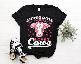 Just A Girl Who Loves Cows T-Shirt, Cow Shirt, Farm Shirt, Cow, Cowgirl, Cow Shirt, Farming Shirt, Farmer Gift, Cows Birthday, Cow gifts,