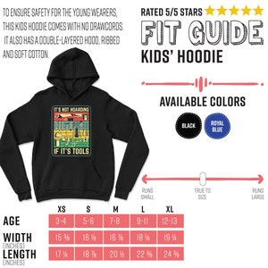 May include: A black kids' hoodie with a vintage-style graphic that says "It's not hoarding if it's tools". The hoodie has a double-layered hood and ribbed cuffs. The size chart shows the age range, width, and length in inches for sizes XS to XL.