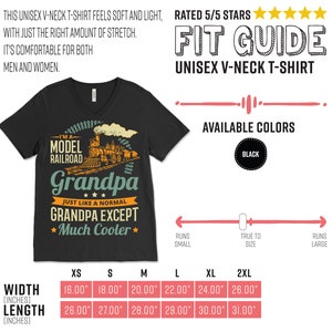 May include: Black unisex v-neck t-shirt featuring a graphic of a model railway train and the text "I'm a Model Railroad Grandpa Just Like a Normal Grandpa Except Much Cooler". The shirt is available in sizes XS to 2XL. The size chart shows the width and length of the shirt in inches.