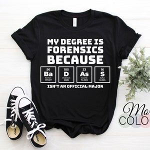 Funny Forensics Is My Dna T-Shirt For Forensic Investigators Funny Forensics Is My Dna T-Shirt For Forensic Investigators