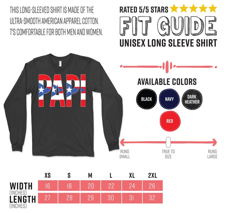 May include: Dark gray unisex long-sleeve shirt with the word "PAPI" in red, white, and blue. The shirt is made of American Apparel cotton. Available in black, navy, dark heather, and red. Sizes XS to 2XL. Widths range from 16 to 26 inches, lengths from 27 to 32 inches.