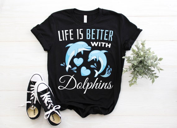 Life is Better With Dolphins T shirt Cute Dolphin Animal Lover Gift Dolphins Watching Costume Vocation Party Vintage Ocean Life T Shirts Etsy Canada