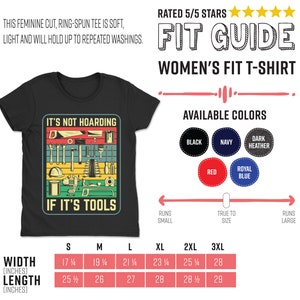 May include: A black t-shirt with a vintage-style graphic that says "It's not hoarding if it's tools". The graphic features a variety of tools in a rainbow of colors. The t-shirt is available in sizes S-3XL and in a variety of colors, including black, navy, dark heather, red, and royal blue.