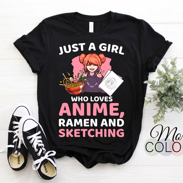 Just A Girl Who Loves Anime Ramen And Sketching Gift Costume T-Shirt, Drawing Artists, Sketch Art Noodles Bowl Lover Kawaii, Otaku Japanese