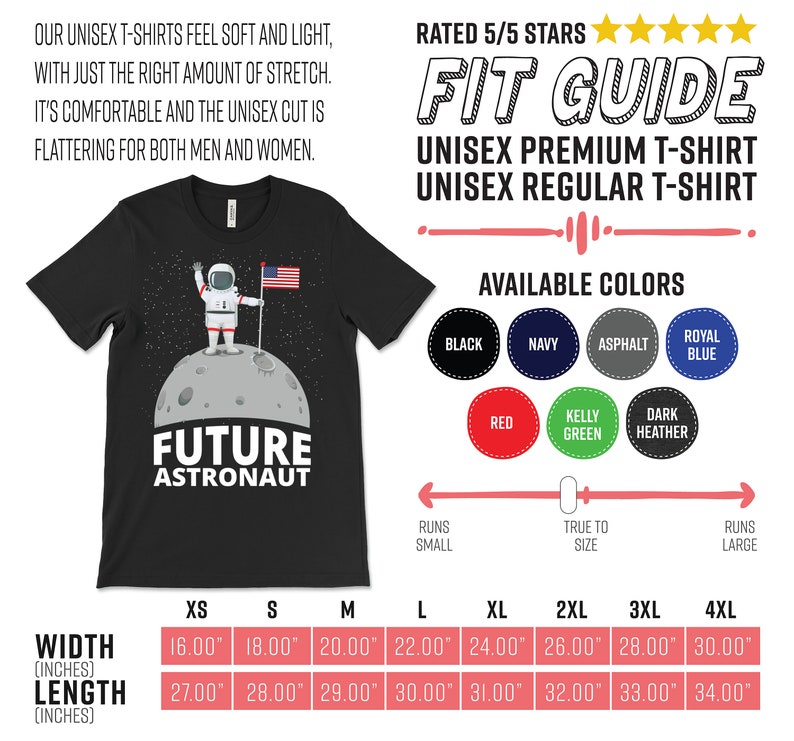 May include: Black unisex t-shirt featuring a graphic of an astronaut on the moon with the text "FUTURE ASTRONAUT." Available in various colors. Width measurements range from 16.00" to 30.00" and length from 27.00" to 34.00".