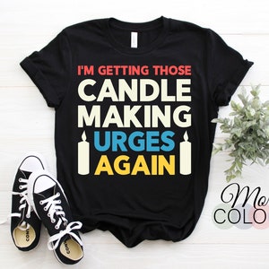 Candle Making T-Shirt, Candle Making Shirt, Candle Making Gift, Candle Making Gifts, Making Candles, Candle Maker Shirt,
