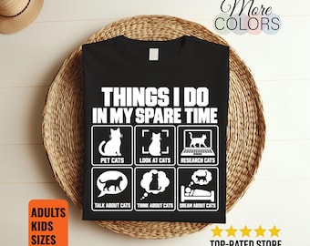 Things I Do in My Spare Time Cat Shirt, Funny Feline Hobby Graphic, Pet Lover Birthday Gift, Kitty Owner Humor, Six Panel Silhouette Artwork