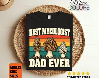 Best Mycologist Dad Ever Shirt, Retro Mushroom Tee, Morel Hunter Gift, Father's Day Design, Fungi Lover Birthday, Foraging Enthusiast Outfit