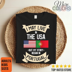 I May Live in The USA But My Story Began in Portugal T-Shirt, American Flag Portuguese Roots, Portugal Gifts, Birthday Present, Tank Top,