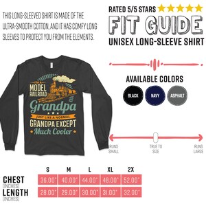 May include: A black long-sleeved t-shirt with a graphic of a model railway train and the text "I'm a Model Railroad Grandpa Just Like a Normal Grandpa Except *Much Cooler*" printed on the front. The shirt is available in black, navy, and asphalt. The size chart shows chest and length measurements in inches.