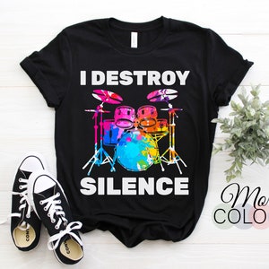 I Destroy Silence Funny Drumming Drums Rock Music Gifts Band Member Drummers Cool Art Drumsticks T-Shirt, Drum Kit Owner Gift Musicians Tees