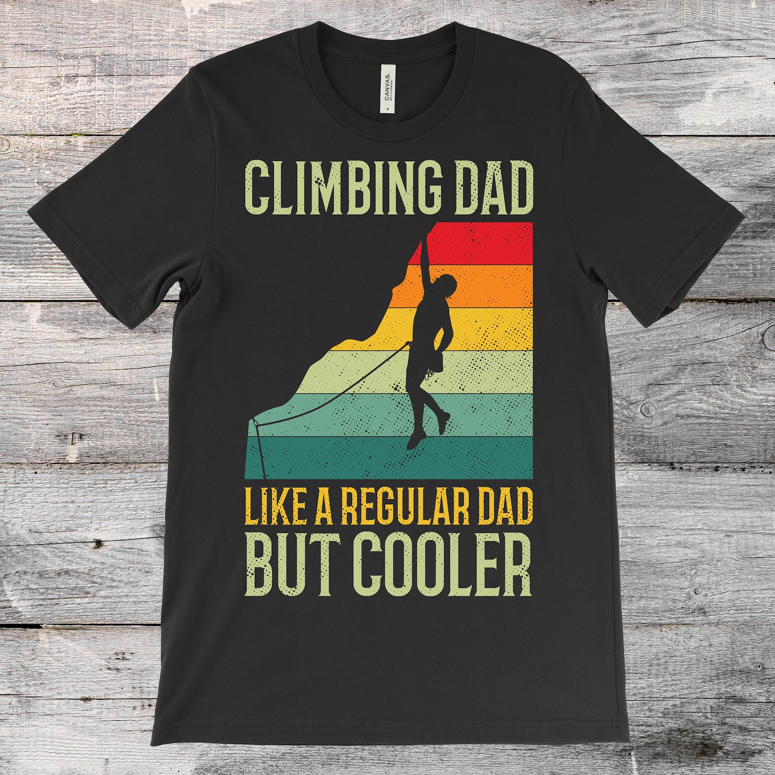 Climbing Dad Funny Tshirt, Gift for Climber Bolder Boulder, Mountain