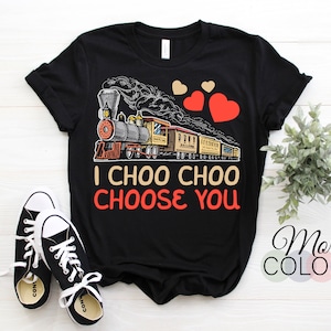 I Choo Choo Choose You Cute Kids Valentines Day Boys Train Railroad T-Shirt, Happy Valentine&#39;s Day Heart Gift, Perfect February Present,