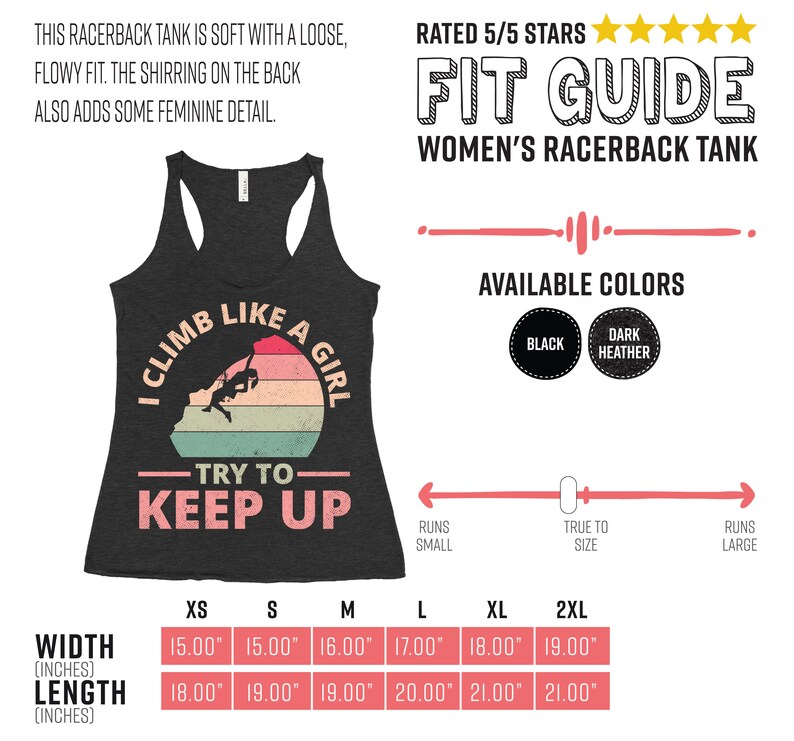 May include: A black racerback tank top with a vintage-style graphic that says "I Climb Like A Girl - Try To Keep Up". The tank top has a size chart with measurements in inches.