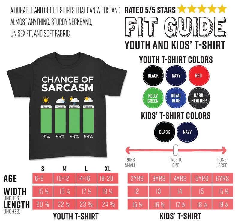 Puede incluir: Una camiseta negra con el texto "Chance of Sarcasm" y un gr&aacute;fico de cuatro barras verdes que representan el porcentaje de sarcasmo en diferentes d&iacute;as de la semana. El gr&aacute;fico muestra 91% hoy, 95% esta noche, 99% ma&ntilde;ana y 94% el fin de semana. La camiseta est&aacute; disponible en tallas S, M, L y XL. Se incluye una tabla de tallas para camisetas de ni&ntilde;os y j&oacute;venes, que muestra el rango de edad, el ancho y la longitud en pulgadas para cada talla.