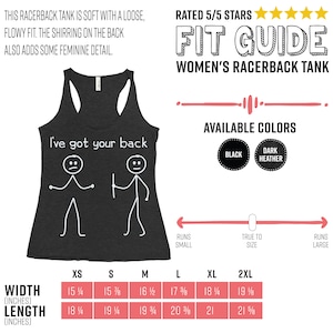 May include: A grey racerback tank top with the text "I've got your back" and a stick figure illustration. The size chart shows measurements in inches for XS, S, M, L, XL, and 2XL. The tank top is available in black and dark heather.