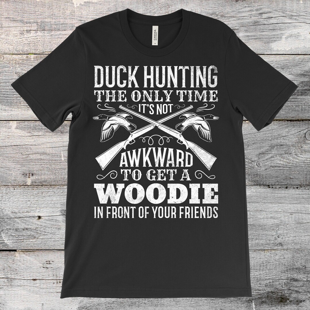 Duck Hunting Cool Funny Tshirt, Hunter Gifts, Waterfowl Geese Ducks