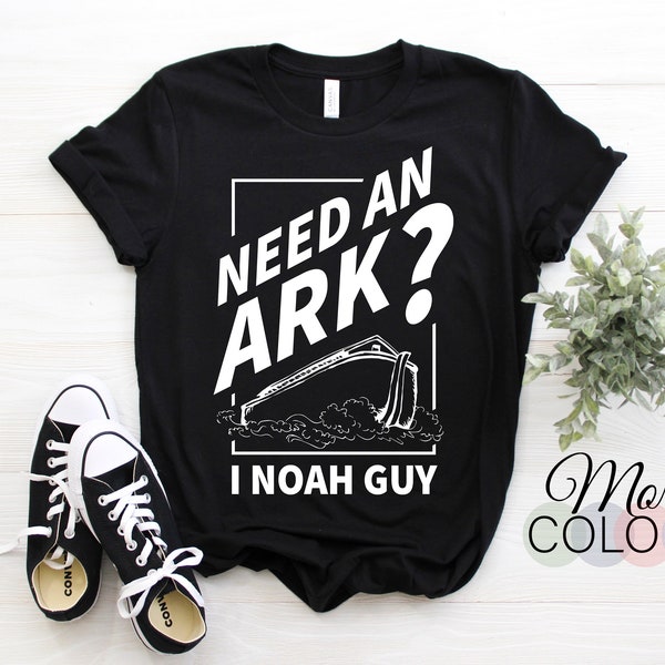Need An Ark I Noah Guy Funny Christian Men Women Pun Humor T-Shirt, Christian Humor Religious, Christianity Faith In God Gift Christmas,