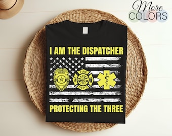 911 Dispatcher Dispatch T-Shirt, American Flag Gift, Operators, First Responder, 911 Worker Gifts, Emergency Services, Hero Dispatcher Shirt