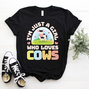 Just a Girl Who Loves Cows T-Shirt, Funny Cow Shirts, Cute Cow Tee, Cow Lover Gift TShirt, Birthday, Girls Cow Shirt, Kids, Cow Clothing,