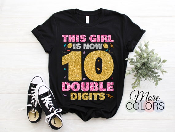 Kids 10th Birthday Shirt - This Girl Is Now Double Digits Party Kids 10th Birthday Shirt - This Girl Is Now Double Digits Party