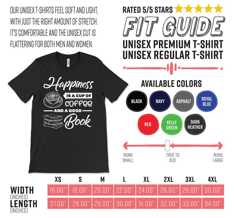 May include: Black unisex t-shirt with the text "Happiness is a cup of coffee and a good book." Available in multiple colors. Size chart shows width and length in inches.